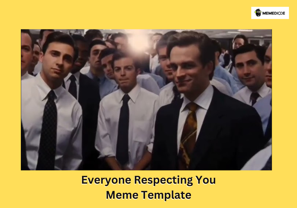 everyone-respecting-you-meme-thumbnail